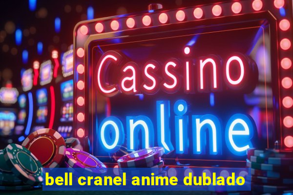 bell cranel anime dublado